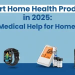 Smart home health devices for 2025 including wearable SOS button, health-tracking smartwatch, digital glucose meter, test strips, and blood pressure monitor