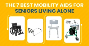 The 7 Best Mobility Aids for Seniors Living Alone